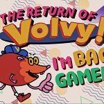 A promo image for the Devolver Direct. It has the heading "The return of Volvy!" and a weird mole-like creature with one hand saying "I'm back gamers!"