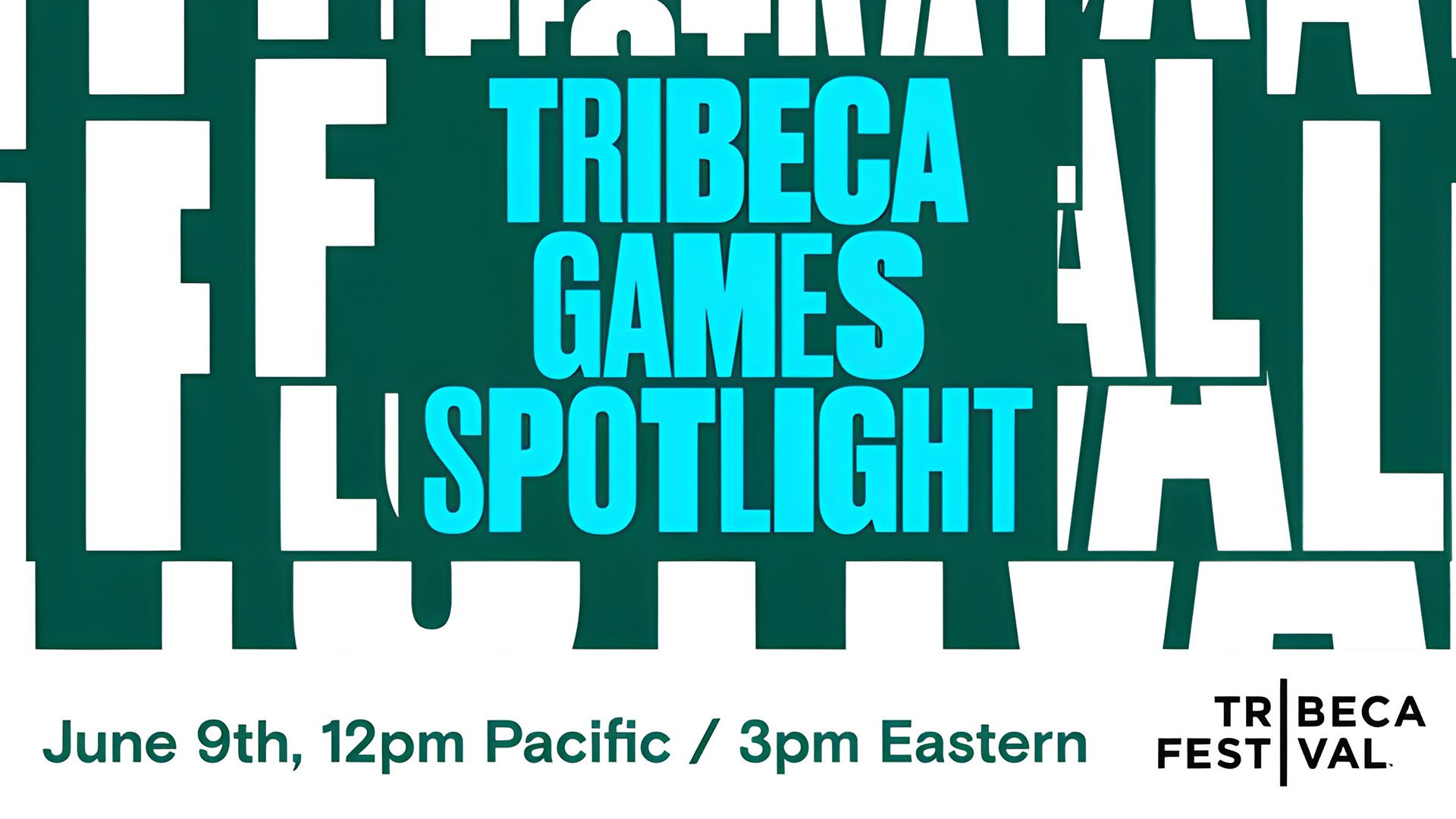 The artwork for Tribeca Games Spotlight in 2023. It aired on June 9 at 12 pm PT or 3 pm ET. It is part of the Tribeca Festival.