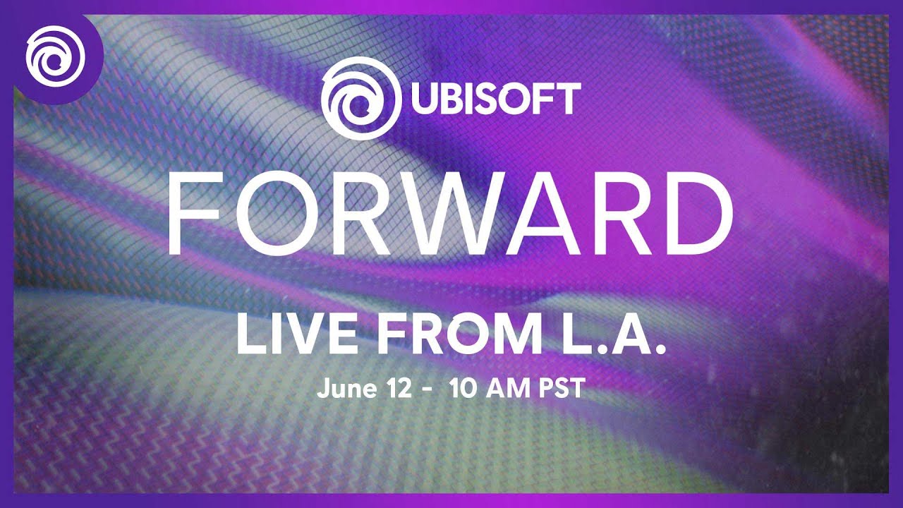 A graphic for Ubisoft Forward, Live from LA on June 12 at 10 am PT.