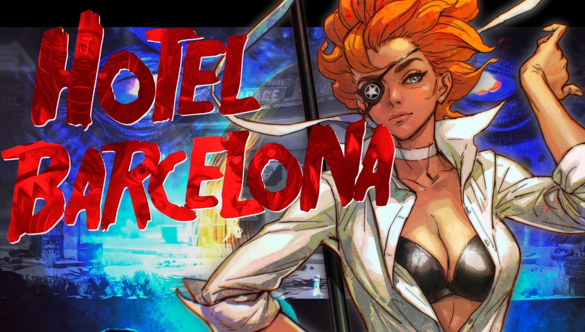 The key art for Hotel Barcelona. It shows the game's logo and a woman. The woman has short orange hair, an eye patch, and a black bra under her open white button-down shirt.