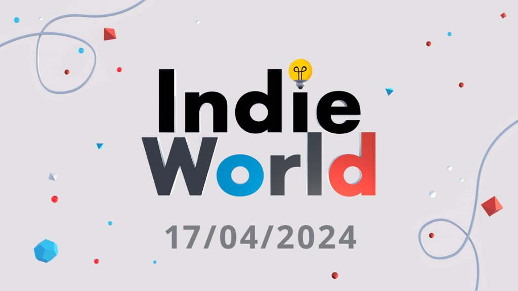 The graphic for Indie World 17/04/2024 (or 18/04 depending on where you are).