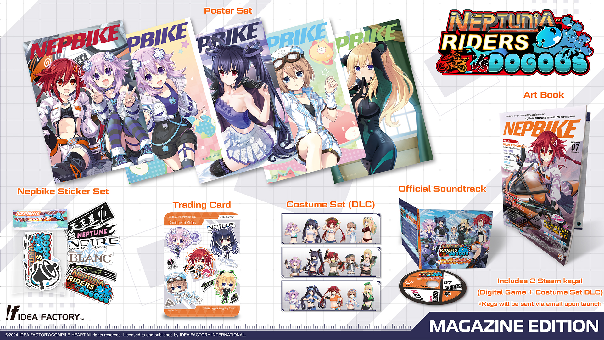 The contents of Neptunia Riders VS Dogoos' Magazine Edition for PC. It includes a Steam key sent via e-mail on launch day, a 64-page Nepbike Magazine art book, five fold-out posters, 28 Nepbike stickers, the official soundtrack on CD, a Steam key for the Neptunia Riders VS Dogoos Costume Set (sent on launch day) wit a swimsuit costume, an apocalyptic costume, and a race queen costume for each one of five characters, and an exclusive trading card.