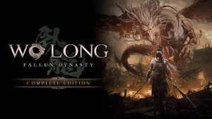 The key art for Wo Long: Fallen Dynasty Complete Edition.