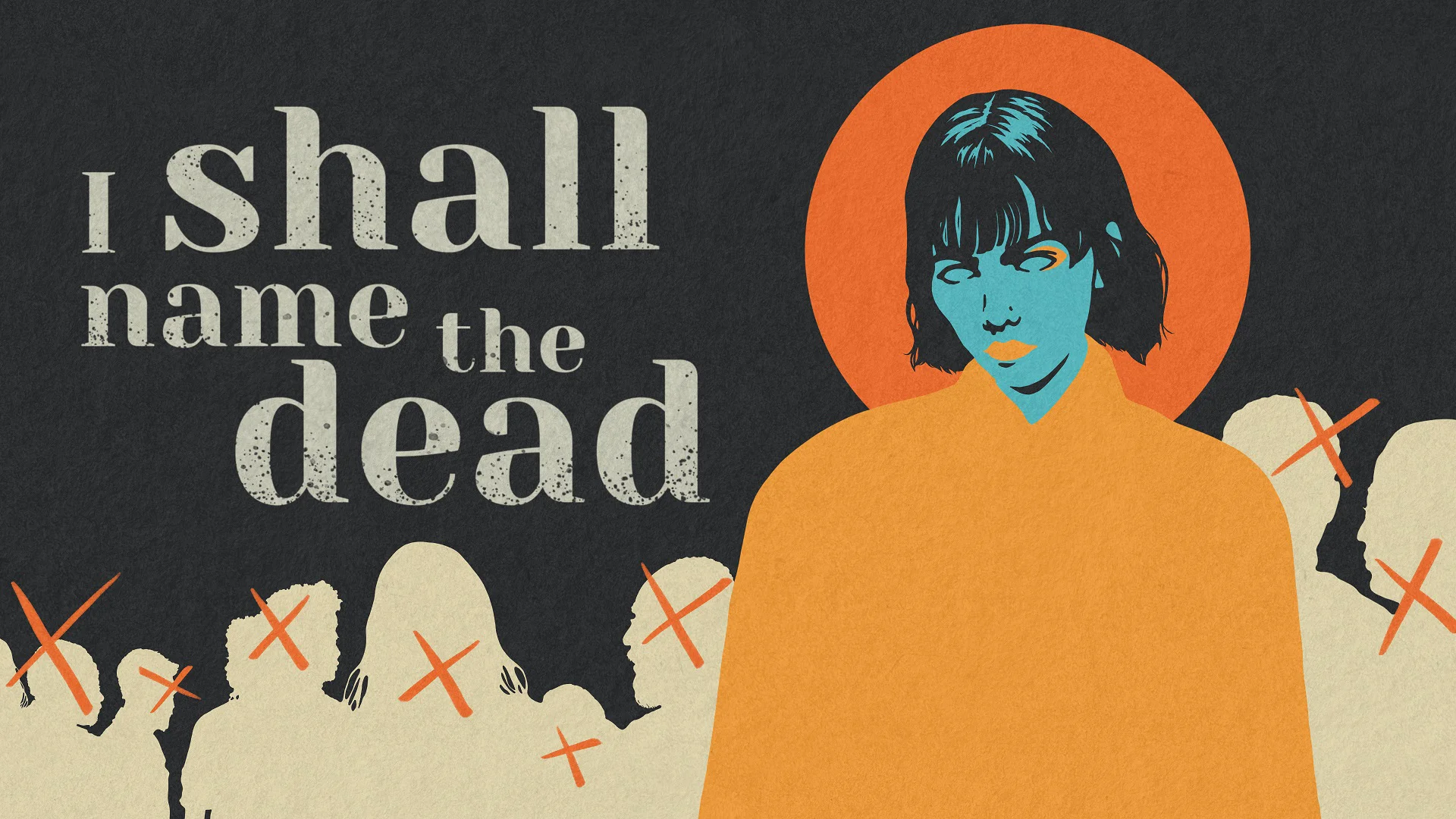 The key art for I Shall Name the Dead.
